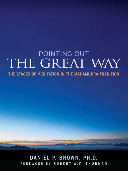 Title details for Pointing Out the Great Way by Daniel P. Brown - Available